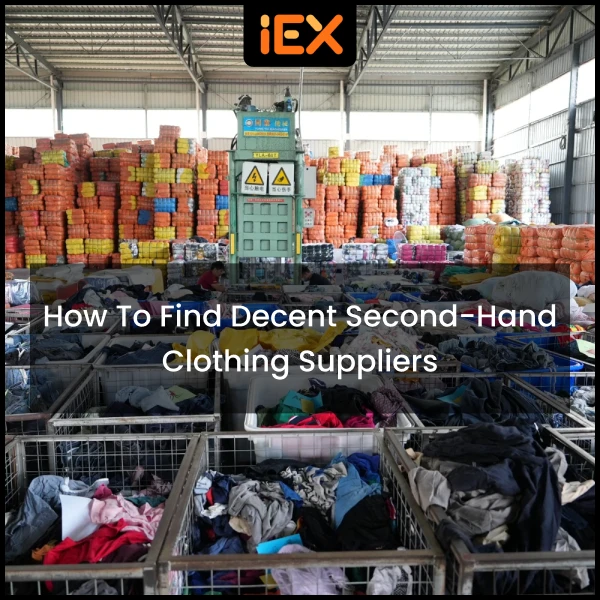 How to Find Decent Second Hand Clothing Suppliers