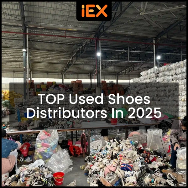 TOP Used Shoes Distributors In 2025