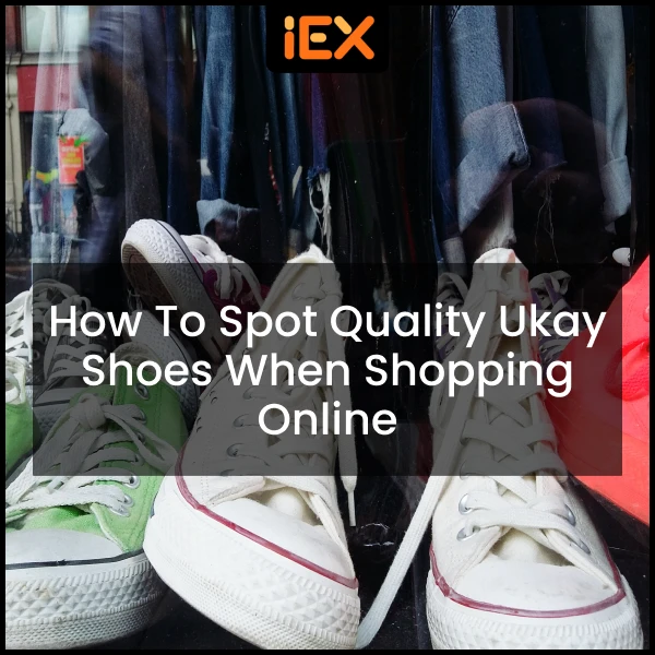 How to Spot Quality Ukay Shoes When Shopping Online