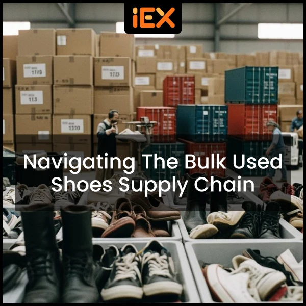 Navigating the Bulk Used Shoes Supply Chain (1)