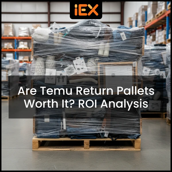 Are Temu Return Pallets Worth It ROI Analysis (1)