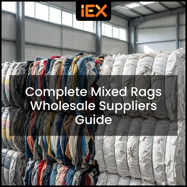 Complete Mixed Rags Wholesale Suppliers Guide