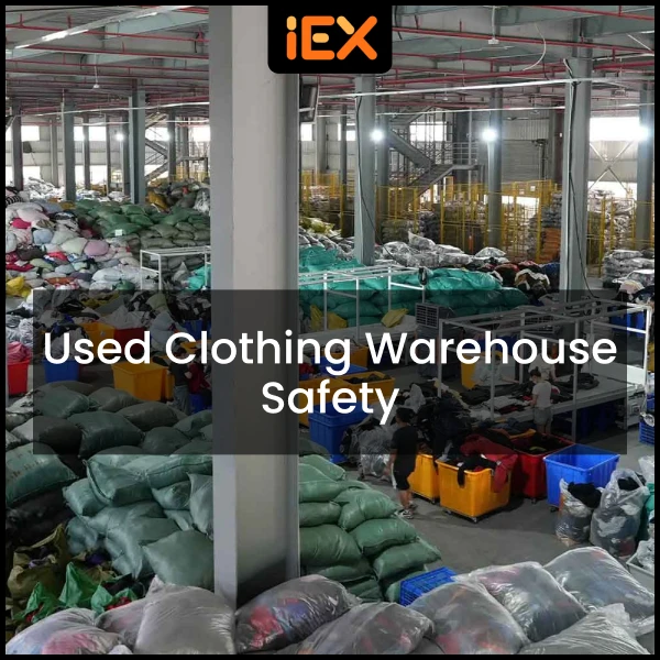 Used Clothing Warehouse Safety