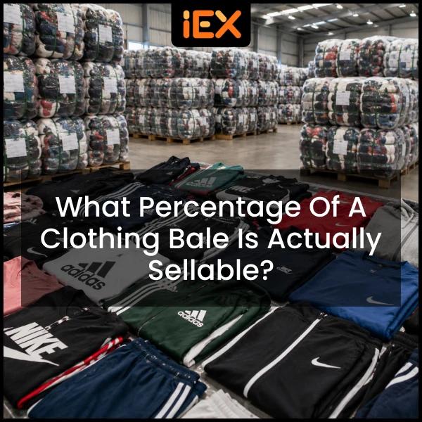 What Percentage of a Clothing Bale Is Actually Sellable (1)