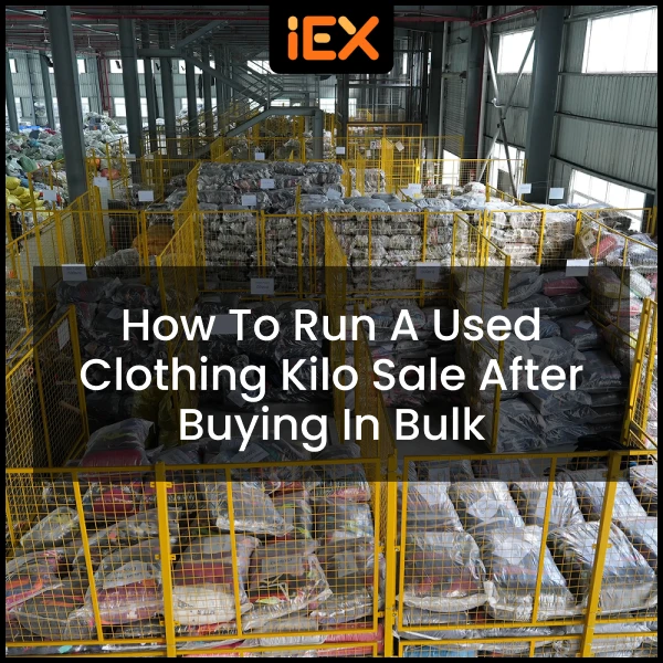 How to Run a Used Clothing Kilo Sale After Buying in Bulk